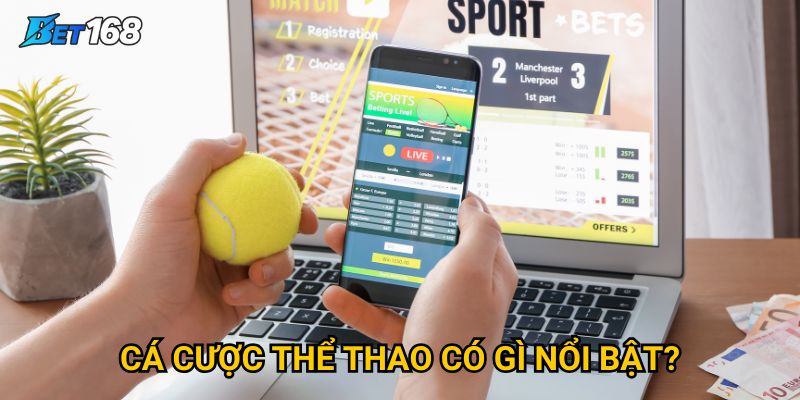 Trang chủ 19 Cá cược thể thao có gì nổi bật?