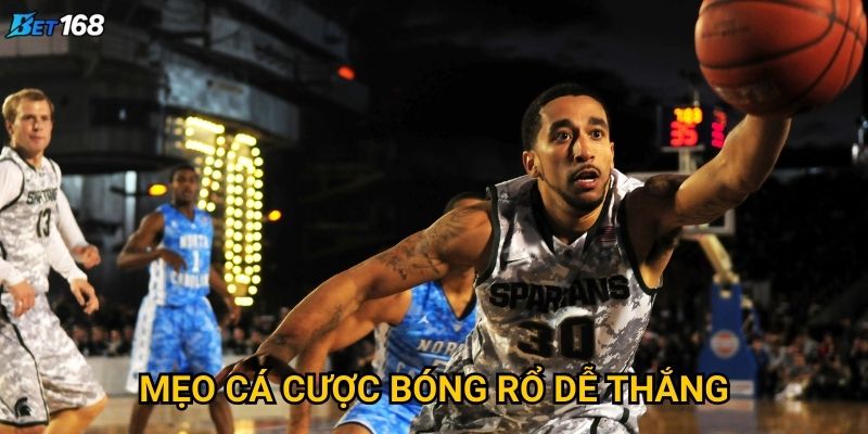 Mẹo cá cược bóng rổ dễ thắng