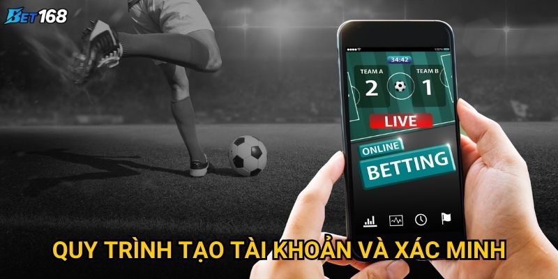 Đăng ký Bet168 như thế nào để nhận ưu đãi tốt nhất? 3 Quy trình tạo tài khoản và xác minh