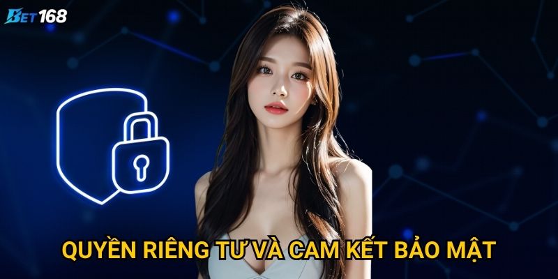 Làm thế nào chính sách bảo mật Bet168 đảm bảo an toàn cho người chơi? 2 Quyền riêng tư và cam kết bảo mật